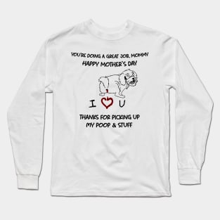 Shih Tzu You're Doing A Great Job Mommy Happy Mother's Day Long Sleeve T-Shirt